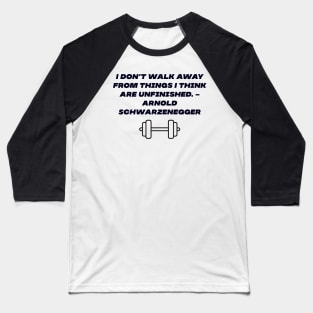 i dont walk away Baseball T-Shirt